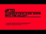 Classixx featuring Karl Dixon 'Into The Valley' (Julio Bashmore Remix)