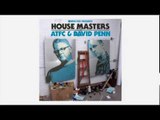 Defected presents House Masters ATFC & David Penn Mixtape