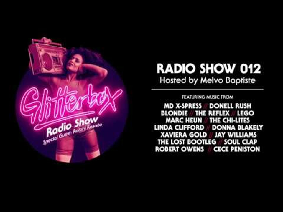 Glitterbox Radio Show 012: w/ Ralphi Rosario