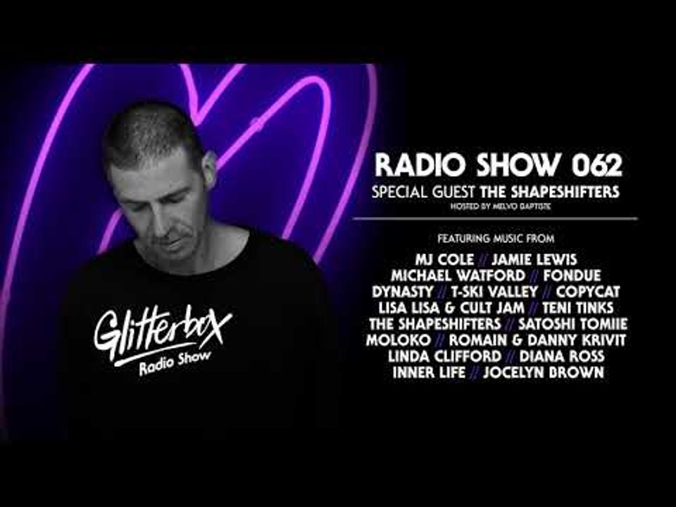 Glitterbox Radio Show 062: The Shapeshifters