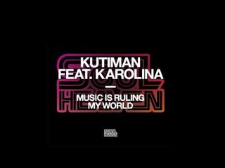 Kutiman featuring Karolina 'Music Is Ruling My World' (James Fox Remix)