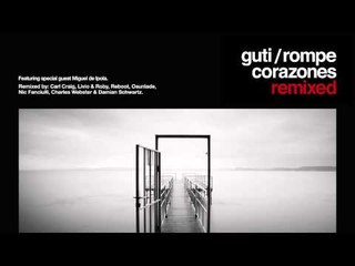 Guti 'Rompe Corazones' (Charles Webster's Heartbreaking Mix)
