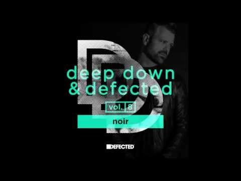 Noir 'Do Me' (Exclusive to Deep Down & Defected Vol.8)