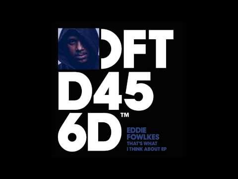 Eddie Fowlkes 'That's What I Think About'