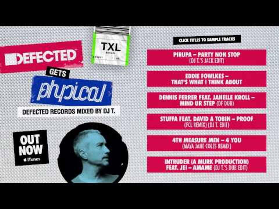 Defected Gets Physical: Defected mixed by DJ T Mixtape