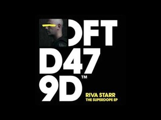 Riva Starr 'Body Movin''