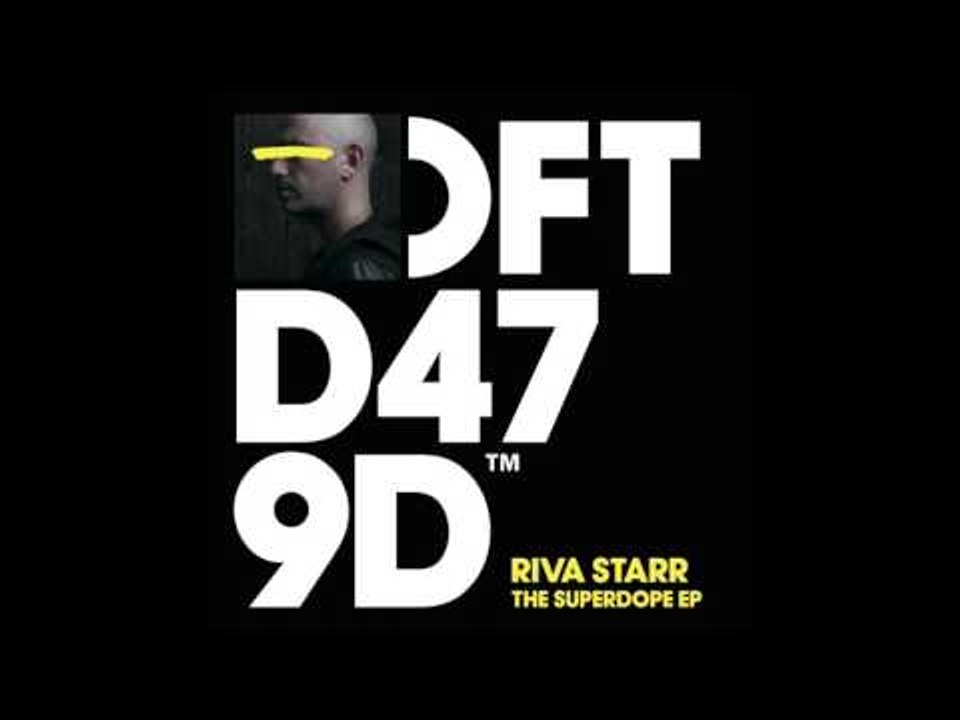 Riva Starr 'Raw Feel'