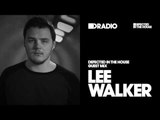 Defected In The House Radio Show 22.08.16 Guest Mix Lee Walker