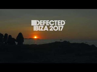 Defected Ibiza 2017