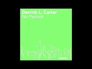Derrick L. Carter 'Boompty Boomp Theme'