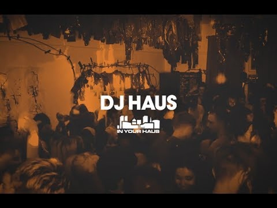 DJ Haus IN YOUR HAUS - Live From Leeds
