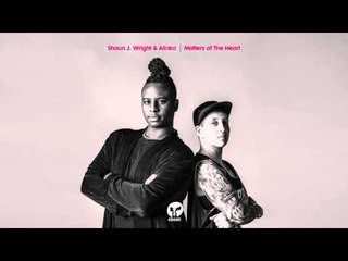 Shaun J. Wright & Alinka 'Matters Of The Heart' (Black Madonna Remix)