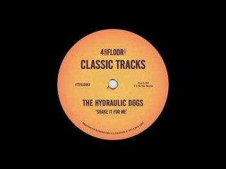 The Hydraulic Dogs - Shake It For Me (Junior Jack Remix)