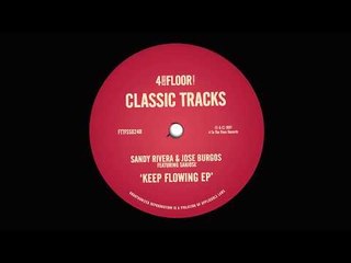 Sandy Rivera & Jose Burgos present Sanjose 'Flowing'