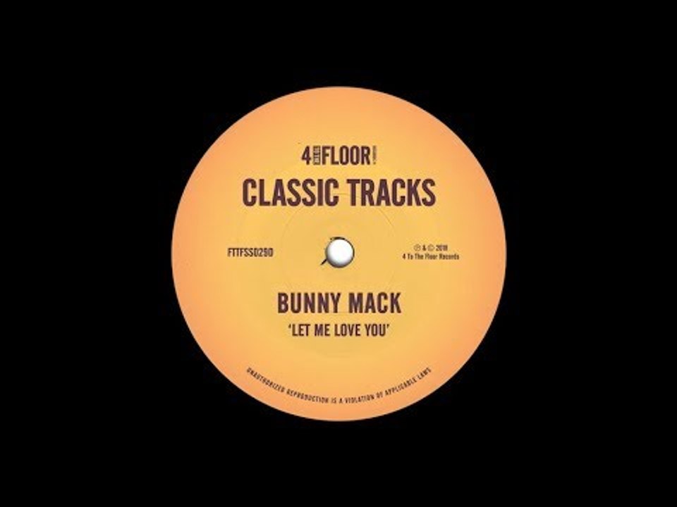 Bunny Mack ‘Let Me Love You’ (DJ Gregory Fanta...