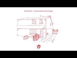 Red Rack’em 'Wonky Bassline Disco Banger'