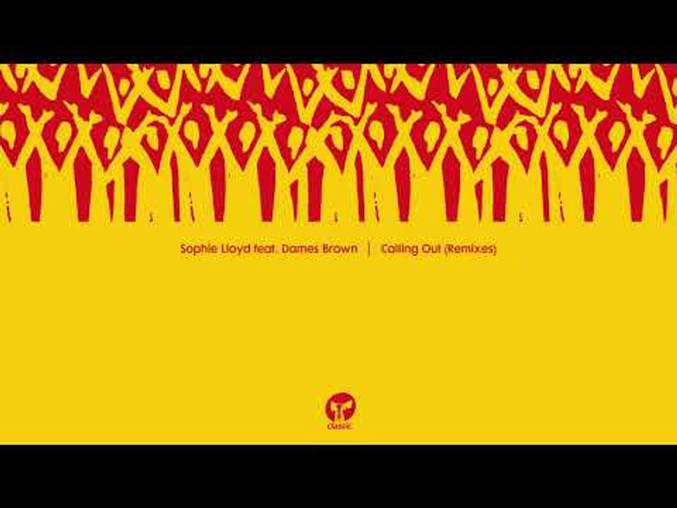 Sophie Lloyd featuring Dames Brown ‘Calling Out’ (Danny Krivit Edit)