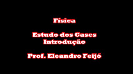 Uma introdução ao Estudo dos Gases !