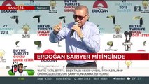 Cumhurbaşkanı Erdoğan, Sarıyer mitinginde konuşma yapıyor