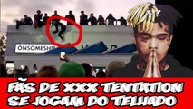 Fãs de Xxx tentation se jogam de telhado!