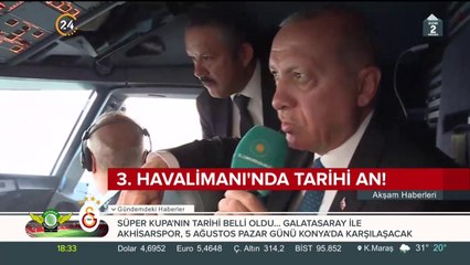 3. Havalimanı'na ilk inişi Erdoğan yaptı