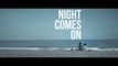 NIGHT COMES ON (2018) Trailer