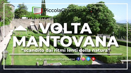 Volta Mantovana - Piccola Grande Italia