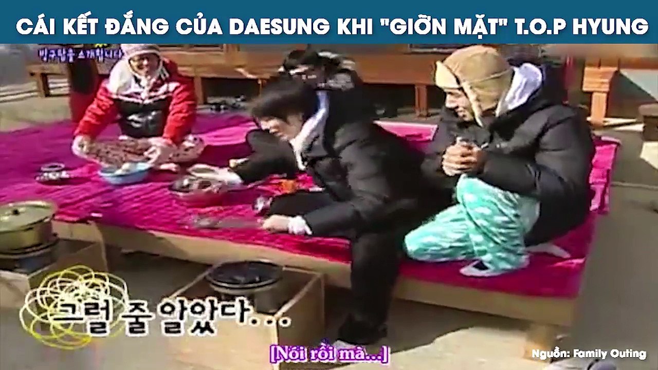 CÁI KẾT ĐẮNG CỦA DAESUNG KHI "GIỠN MẶT" T.O.P HYUNG