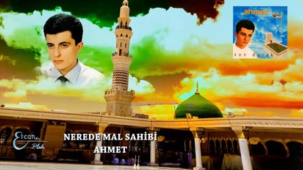 Ahmet  - Nerede Mal Sahibi  (Official Audio)