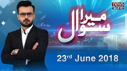 Mera Sawal | Election 2018 | 23-June-2018