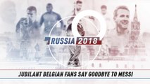 Jubilant Belgian fans say goodbye to Messi
