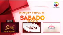 Chamada tripla especial de sábado - As Aventuras de Poliana, Esquadrão da Moda e Fábrica de Casamentos (23/06/18) | SBT 2018