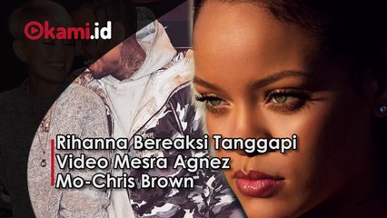 Rihanna Bereaksi Tanggapi Video Mesra Agnez Mo-Chris Brown