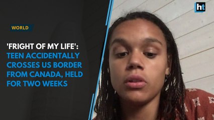 Teen accidentally crosses over US border from Canada,  held for two weeks