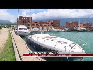 Qeveria “çliron” jahtet, lehtësira për lëvizjen ne det - News, Lajme - Vizion Plus