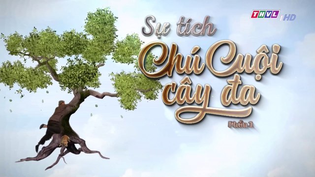 Sự tích chú cuội cây đa - Phần 1 | Cổ tích Việt Nam