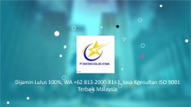 Dijamin Lulus 100%, WA +62 813-2000-8163, Jasa Konsultan ISO 9001 Terbaik Malaysia