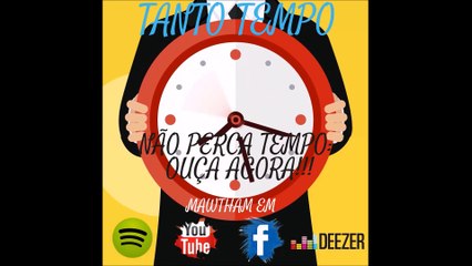 Tanto tempo (remix) - Ouça agora