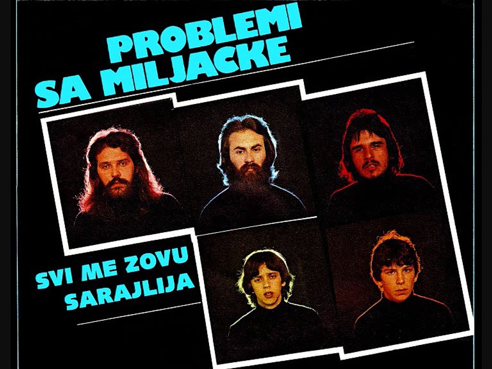PROBLEMI SA MILJACKE - Svi me zovu Sarajlija (1979)