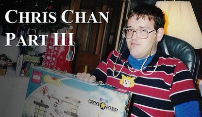 Chris Chan: A Comprehensive History - Part 3