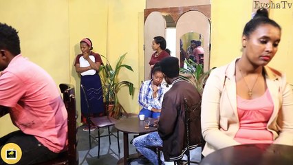 Men Litazez Part 11(ምን ልታዘዝ? ክፍል 11)