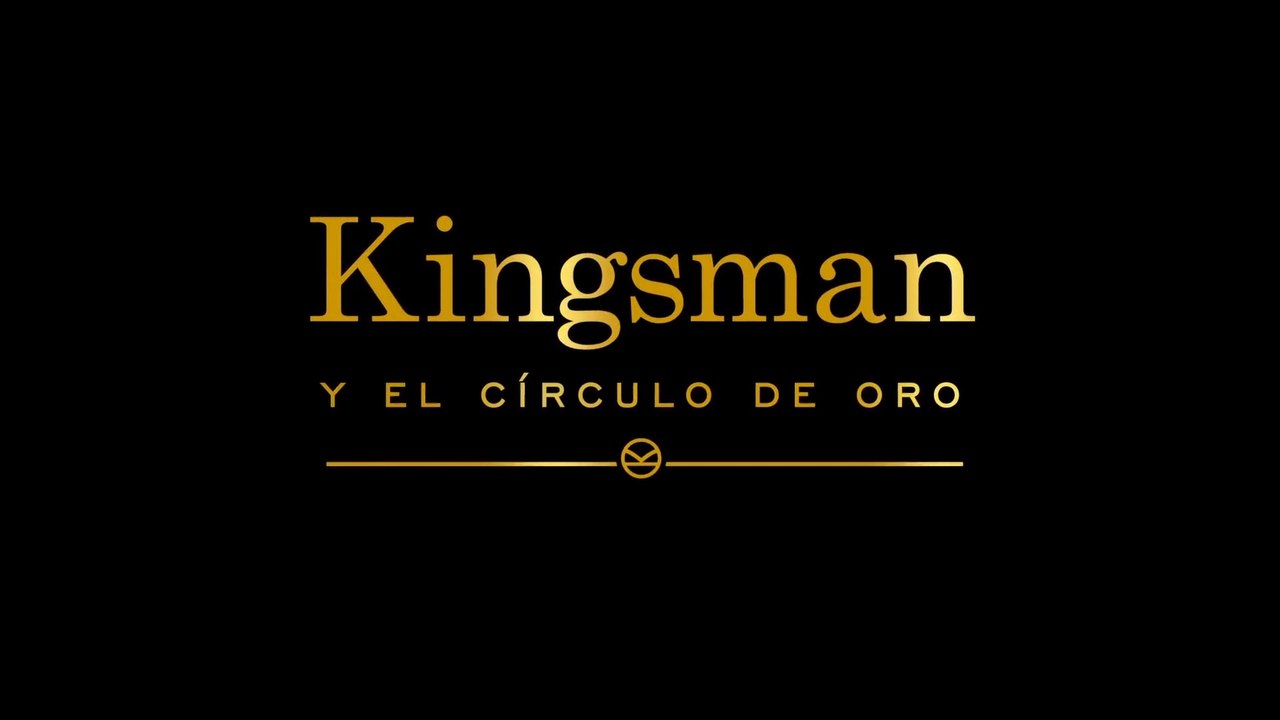 KINGMAN: El Circulo de oro (2017) Trailer