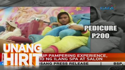 Unang Hirit: Level Up Pampering Experience ng mga Spa at Salon