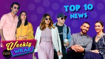 Alia Meets Ranbir Family, Deepika Ranveer Marriage Date, Priyanka & Nick In Mumbai Grab Headlines