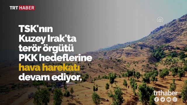 Türk savaş uçakları Kuzey Irak'taki terör hedeflerini vuruyor