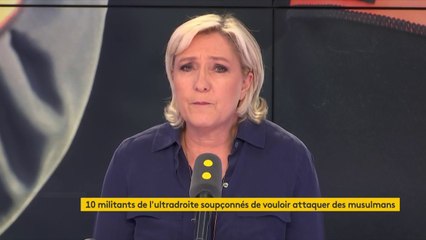 Marine Le Pen se "félicite" de l'arrestation de militants de l'ultradroite