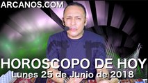 HOROSCOPO DE HOY ARCANOS Lunes 25 de Junio de 2018