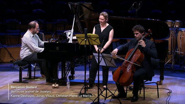Benjamin Godard | La Berceuse par Carine Deshayes - Jonas Vitaud, Christian-Pierre La Marca - Fête de la Musique sur France Musique