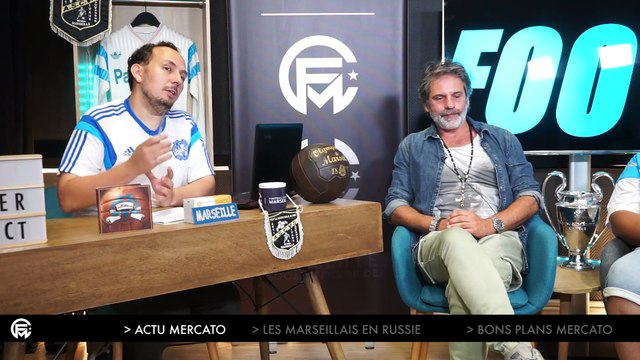 OM : L'actu chaude des transferts, Les marseillais en Russie, et trois bons plans mercato