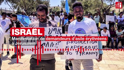 Des centaines de demandeurs d'asile érythréens manifestent à Jérusalem